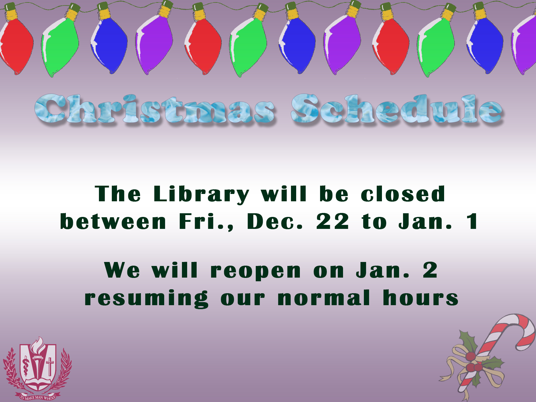 the library will be closed from December 22 to January 1