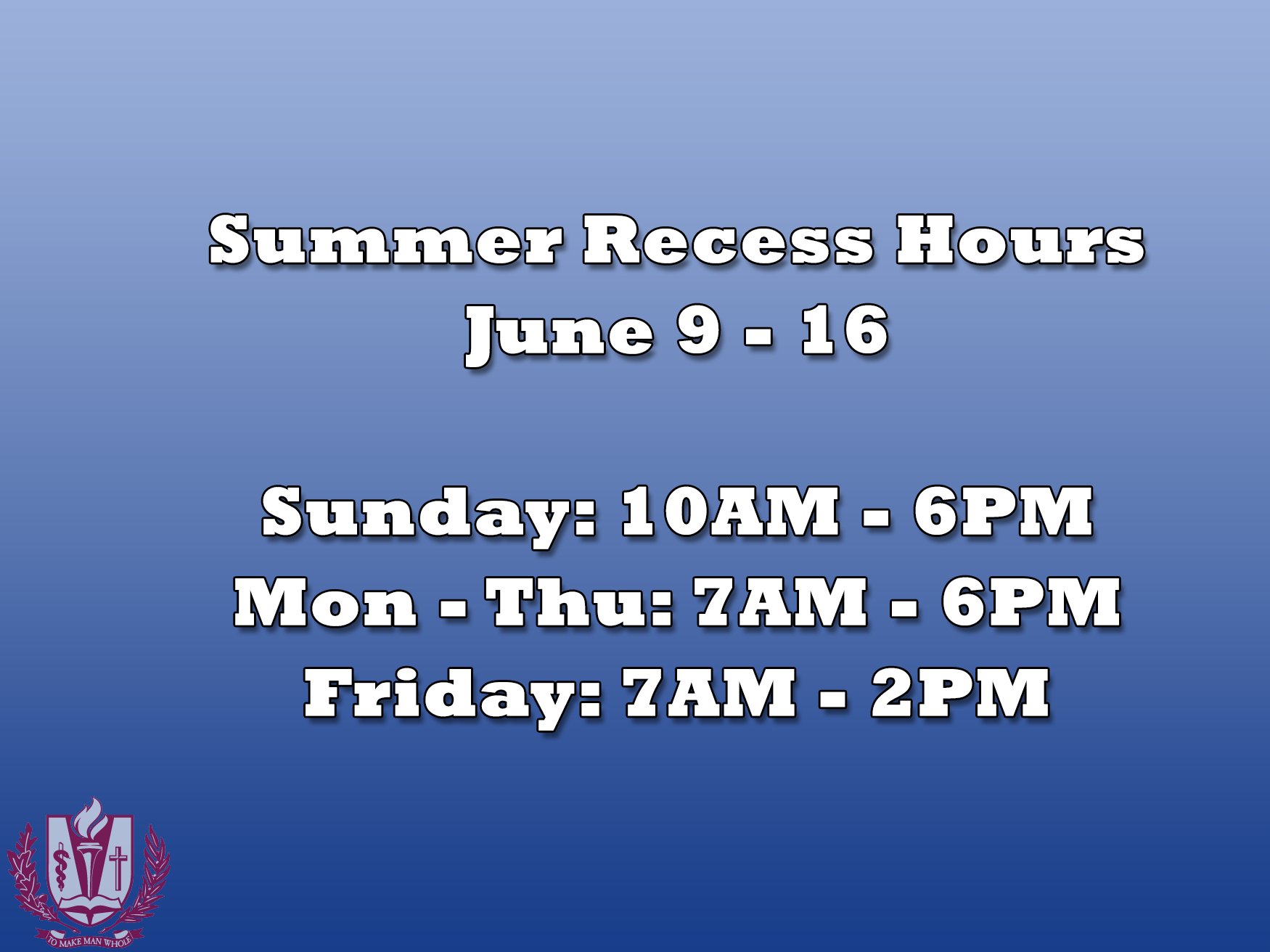 Summer Recess Hours