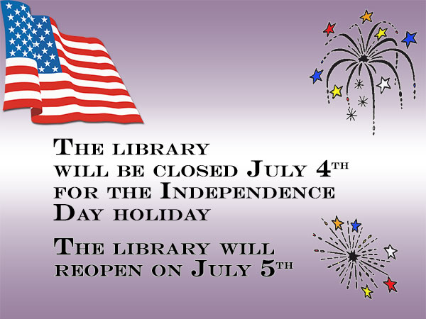 Closed July 4th reopen July 5th