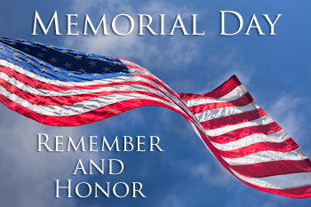 Word: Memorial Day - Remember and Honor; American Flag over a background of a blue, cloud sky