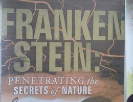 Frankenstein: Penetrating the Secrets of Nature